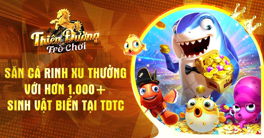 Săn cá rinh xu thưởng với hơn 1.000+ sinh vật biển tại TDTC