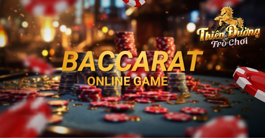 Cách chơi Baccarat chi tiết dành cho newbie 